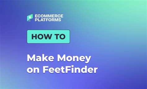 feet finder how much can i make|How to Make Money on FeetFinder in 2024: The。